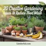 20 Creative Gardening Ideas to Reduce Food Waste