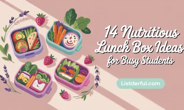14 Nutritious Lunch Box Ideas for Busy Students