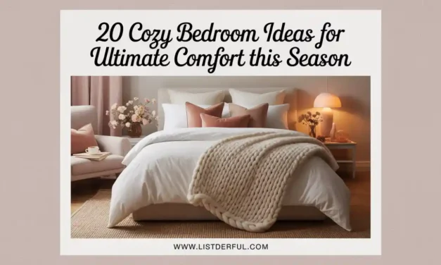 20 Cozy Bedroom Ideas for Ultimate Comfort This Season