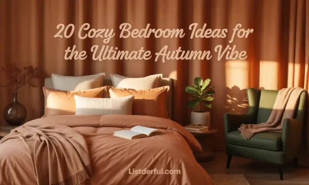 20 Cozy Bedroom Ideas for the Ultimate Autumn Vibe