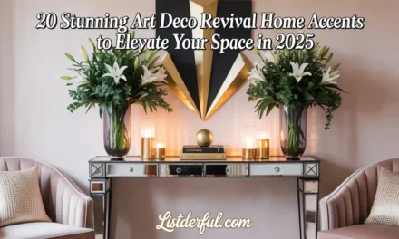 20 Stunning Art Deco Revival Home Accents to Elevate Your Space in 2025